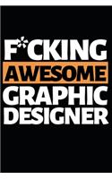 F*cking Awesome Graphic Designer