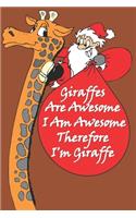 Giraffes Are Awesome I Am Awesome Therefore I'm A Giraffe