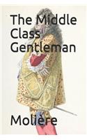 The Middle Class Gentleman