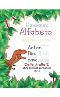 Dinosauro Alfabeto Traccia Le Lettere Dalla A alla Z Libro di attività per bambini ETÀ 2-5