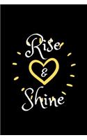 Rise & Shine