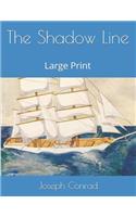 The Shadow Line: Large Print