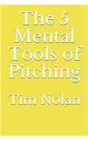 The 5 Mental Tools of Pitching