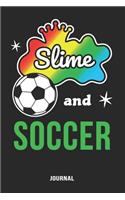 Slime And Soccer Journal