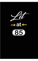 Lit at 85
