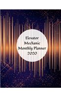 Elevator Mechanic Monthly Planner: 2020 Elevator Mechanic Monthly Organizer