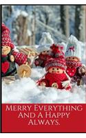 Merry Everything And Happy Always: Christmas College Ruled Lined Notebook. Perfect For Gift.