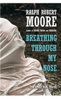 Breathing Through My Nose