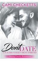 Don't Date Your Brother's Best Friend