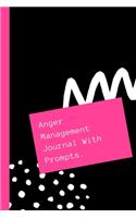 Anger Management Journal With Prompts