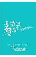 Blank Sheet Music Notebook: Turquoise Music Sheet Book - Nice Color - Blank Music Sheet Pages - 6x9inch 100 pages