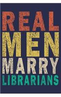 Real Men Marry Librarians