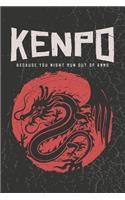 Kenpo Because you might run out of ammo: Martial Arts Karate Kenpo Blank Lined Notebook Journal Diary 6x9