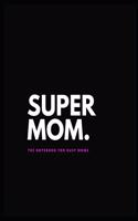 Supermom. Notebook