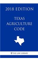 Texas Agriculture Code (2018 Edition)