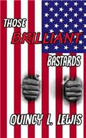 Those Brilliant Bastards