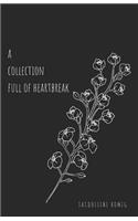A Collection Full of Heartbreak