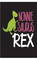 Nonniesaurus Rex: Funny T-Rex Dinosaur Appreciation Gift Notebook For Grandmas