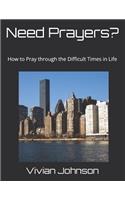 Need Prayers?
