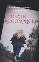 Death Accomplice: The Unaccounted For Series(2 Unaccounted for)