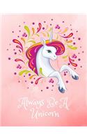 Always Be A Unicorn