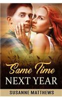 Same Time Next Year: (An All for Love Book)