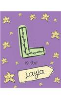 L Is for Layla: Layla Cutest Personalized Girls Journal Notebook. Attractive Cute Girly Notebook Design with Cartoon Night Stars Theme. Letter L Initial Monogram.