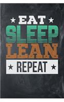 Eat Sleep Lean Repeat