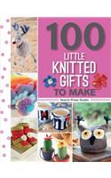 100 Little Knitted Gifts to Make