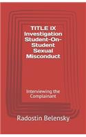 TITLE IX Investigation Student-On-Student Sexual Misconduct
