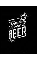 You Had Me at Beer