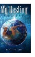 My Destiny A Souls Journey