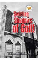 Swirling Shadows of Guilt