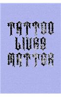 Tattoo Lives Matter