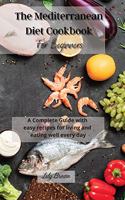 The Mediterranean Diet Cookbook For Beginners