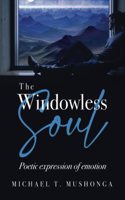 Windowless Soul