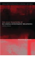 The Legal Framework of EU-China Investment Relations
