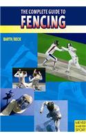 The Complete Guide to Fencing