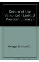 Return Of The Valko Kid
