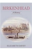Birkenhead: A History (hardback)