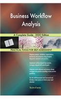 Business Workflow Analysis A Complete Guide - 2020 Edition