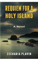 Requiem for a Holy Island - A Novel
