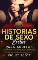 Historias de sexo erótico para adultos: Erótica, explícita y sucia colección tabú llena de dominación, fantasías lésbicas, chicas malas, orgías tabú, juegos prohibidos, primera vez, gangba