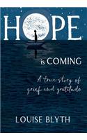 Hope is Coming