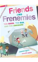 Friends and Frenemies