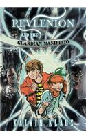 Revlenion and the Guardian Manifesto