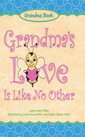 Grandma's Love Is Like No Other