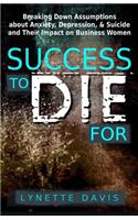 Success to Die for