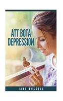 Att Bota Depression