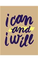 I Can and I Will: Tan, 100 Pages Ruled - Notebook, Journal, Diary (Large, 8.5 x 11)